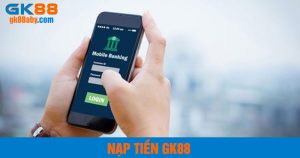 Nạp tiền GK88
