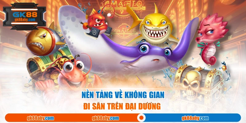 Nền tảng về không gian đi săn trên đại dương