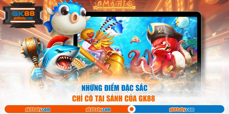 Những điểm đặc sắc chỉ có tại sảnh của Gk88